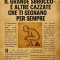 IL GRANDE SBROCCO – E ALTRE CAZZATE CHE TI SEGNANO PER SEMPRE