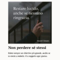 Non perdere sé stessi